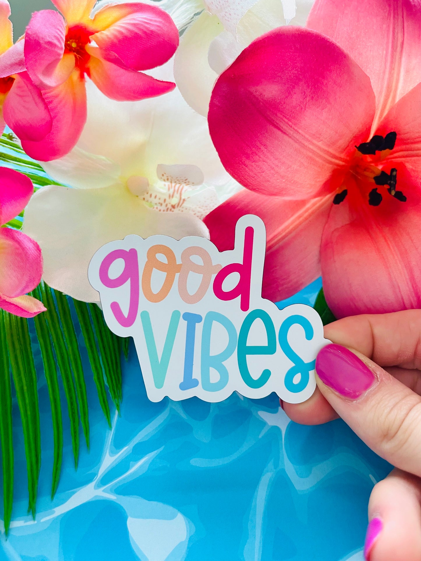 Good Vibes MATTE Finish Sticker