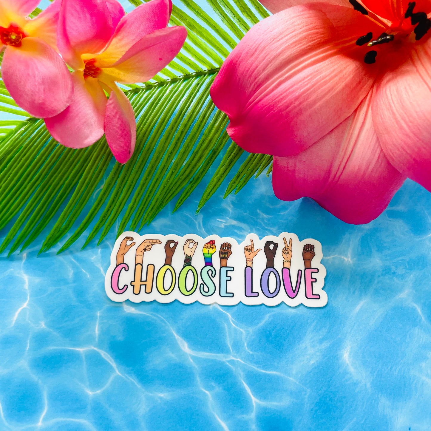 Choose Love MATTE Sticker (2 Versions)