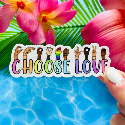 Choose Love MATTE Sticker (2 Versions)