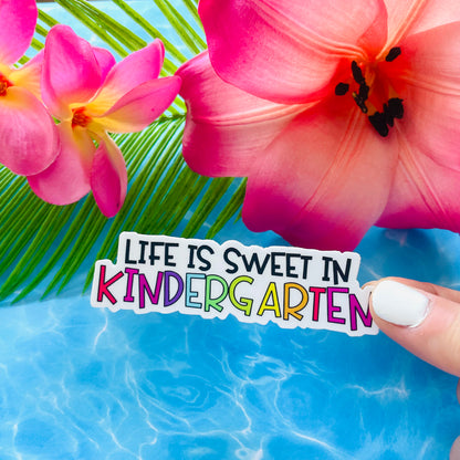 Life Is Sweet in Kindergarten MATTE Finish Sticker