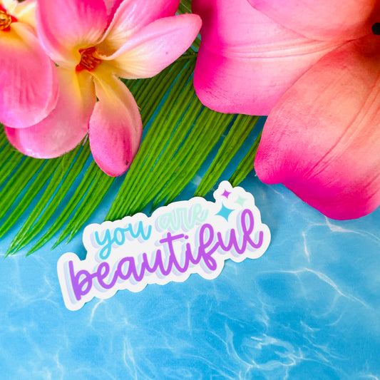 You Are Beautiful MATTE Finish Sticker