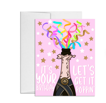 It's Your Birthday, Let's Get It Poppin' GLOSSY Birthday Card