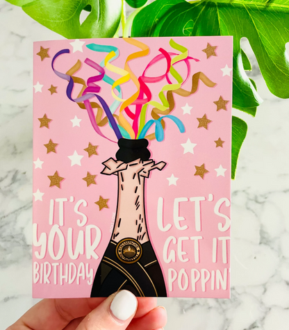 It's Your Birthday, Let's Get It Poppin' GLOSSY Birthday Card